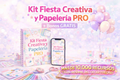 Kit Fiesta Creativa y Papeleria PRO + Bonos GRATIS